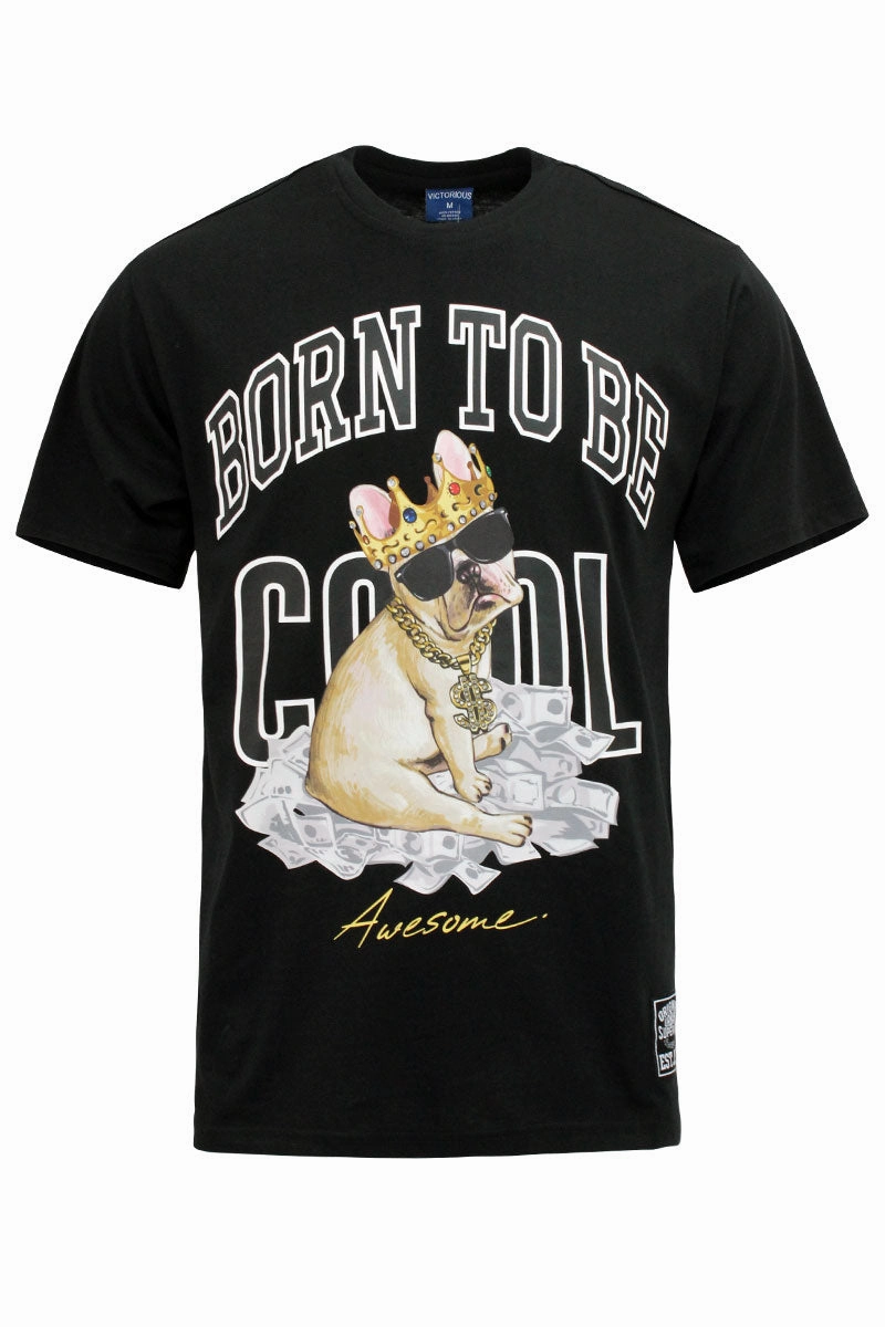 Chill Comfort Born To Be Cool T-shirts