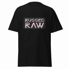 CompressionFreeCuffs lightweight pants Men's " RUGGED RAW " Graphic T-Shirt
